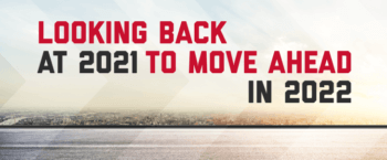 Looking Back at 2021 <br>to Move Ahead in 2022
