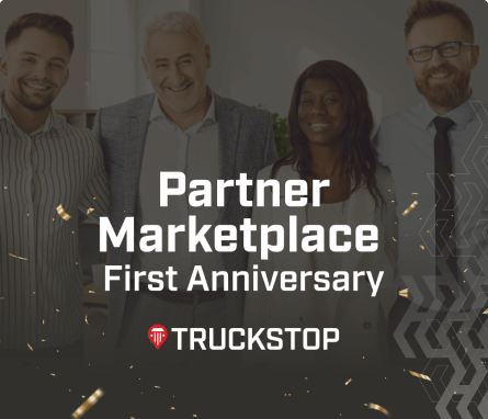 Truckstop partner marketplace first anniversary.