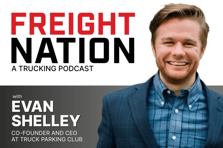 Podcast: How Evan Shelley is Helping Solve The Truck Parking Crisis