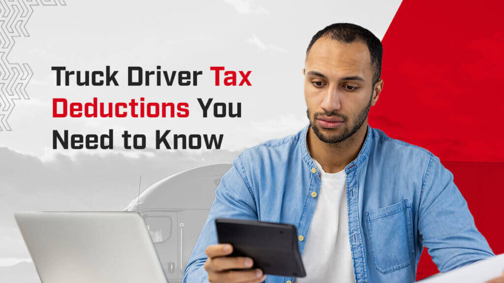 Truck driver tax deductions you need to know